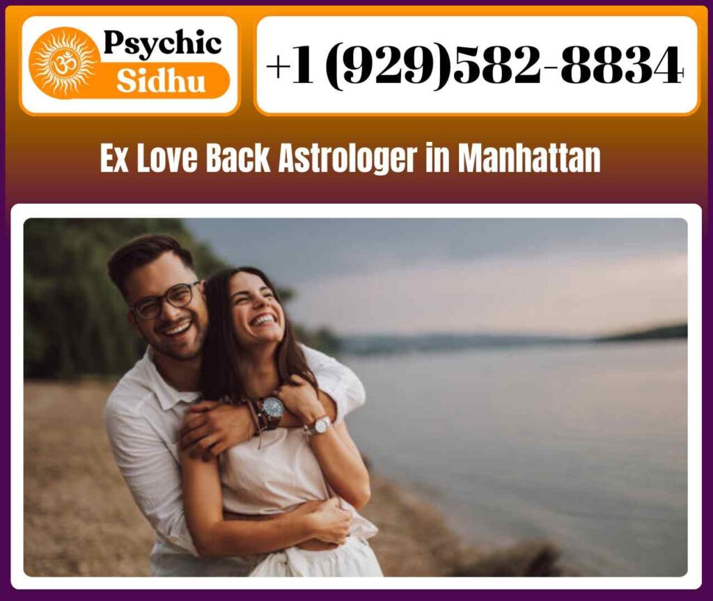 Get Proper Solution From Ex Love Back Astrologer in Manhattan - Astrologer Sidhu