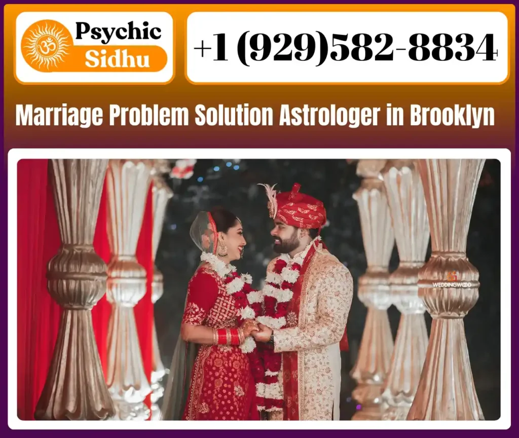 Certified Marriage Problem Solution Astrologer in Brooklyn - Astrologer Sidhu